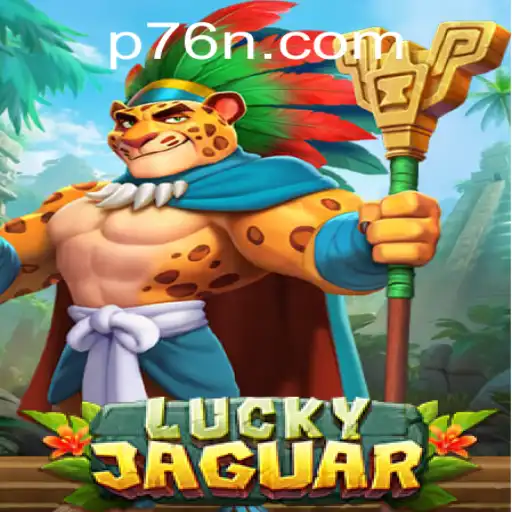 Unveiling LuckyJaguar: An Exciting New Game Adventure